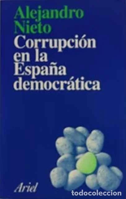 Libros de segunda mano: Corrupción en la España democrática - Nieto, Alejandro.