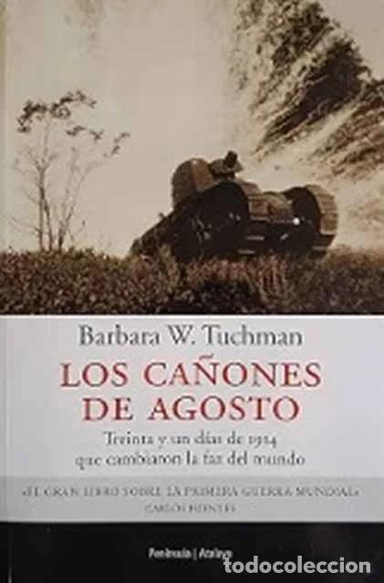 Libros de segunda mano: Los ca&ntilde;ones de agosto - Barbara Tuchman
