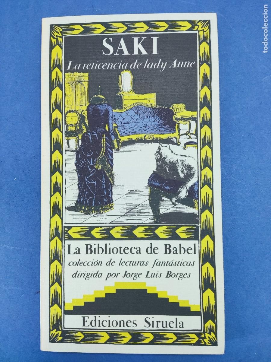 Libros de segunda mano: LA RETICENCIA DE LADY ANNE / SAKI / 1986. LA BIBLIOTECA DE BABEL. SIRUELA