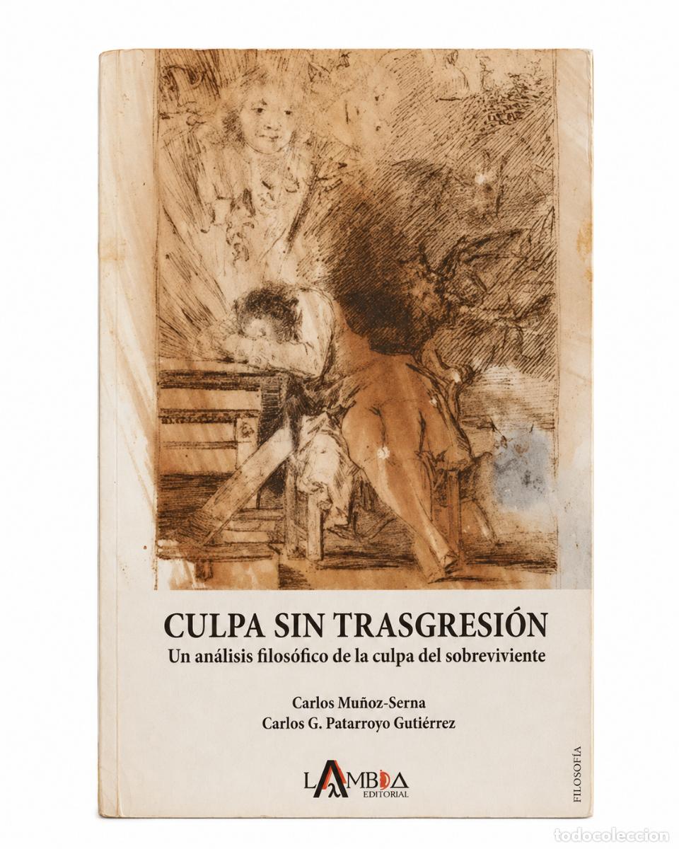 Libros de segunda mano: CULPA SIN TRASGRESI&Oacute;N. UN AN&Aacute;LISIS FILOS&Oacute;FICO DE LA CULPA DEL SOBREVIVIENTE &ndash; LAMBDA EDITORIAL &ndash; LM