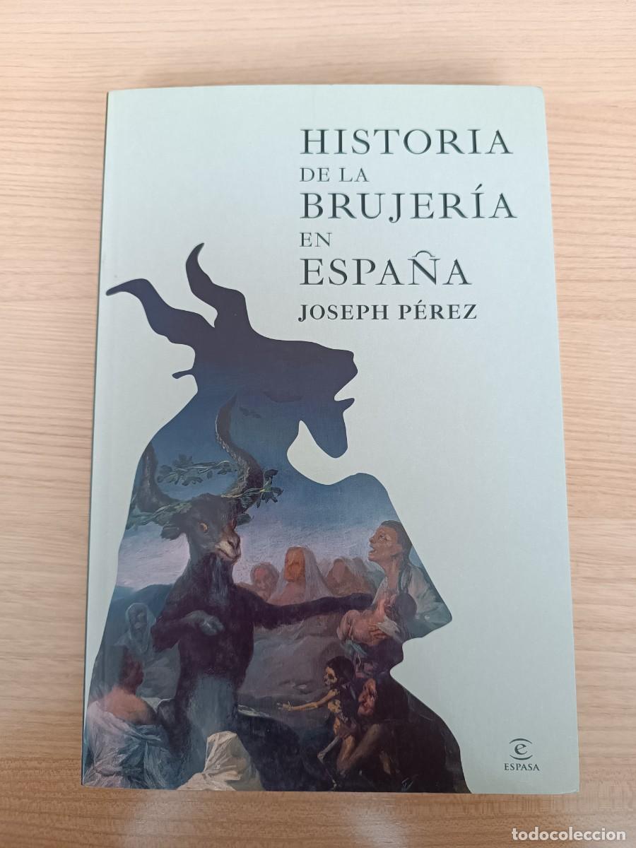 Libros de segunda mano: Historia de la brujer&iacute;a en Espa&ntilde;a - Joseph P&eacute;rez. Espasa