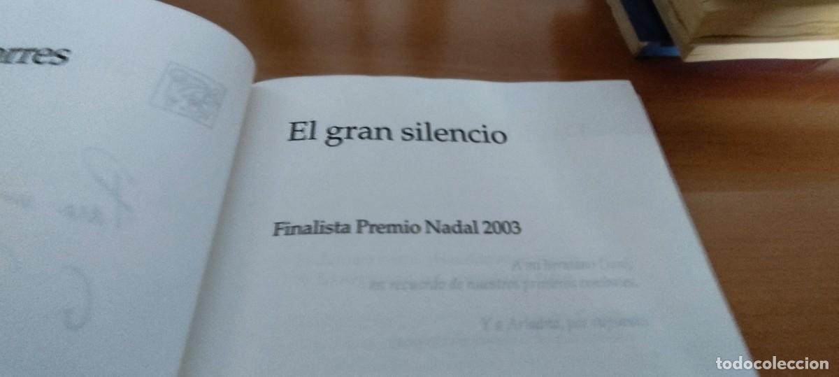 Libros de segunda mano: EL GRAN SILENCIO / DAVID TORRES / CMA 05 / DESTINO - Foto 9