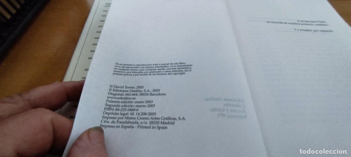 Libros de segunda mano: EL GRAN SILENCIO / DAVID TORRES / CMA 05 / DESTINO - Foto 11