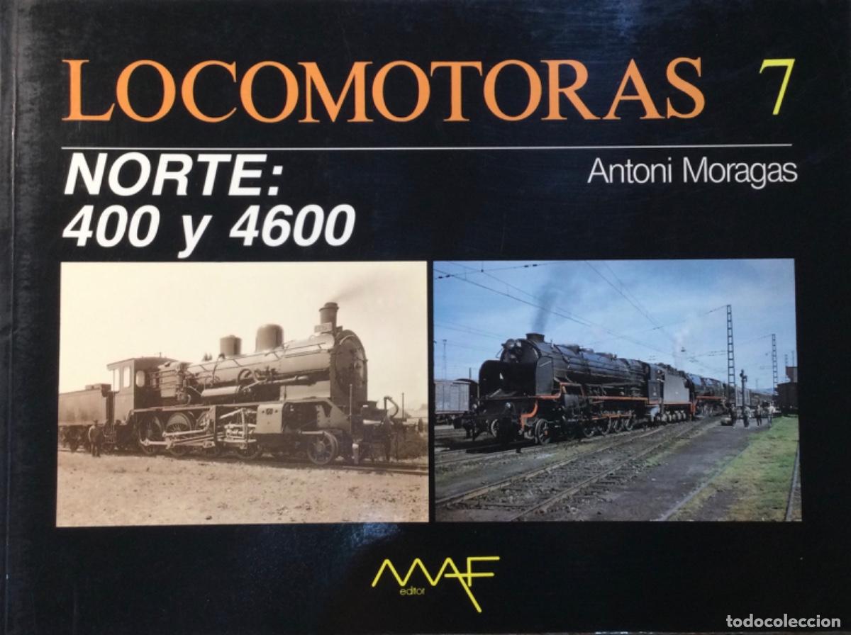 Libros de segunda mano: Locomotoras Norte - 400 y 4.600
