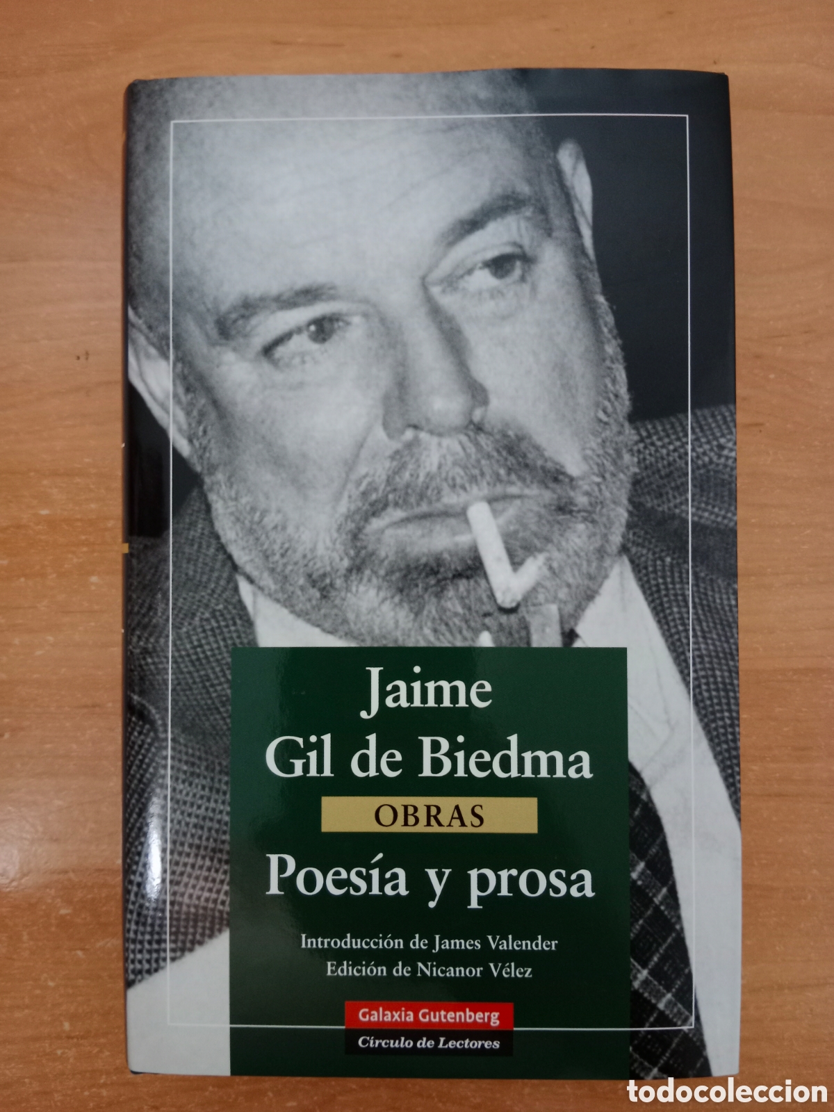 Libros de segunda mano: JAIME GIL DE BIEDMA, OBRAS, POES&Iacute;A Y PROSA , JAMES VALENDER , NICANOR V&Eacute;LEZ, GALAXIA GUTENBERG