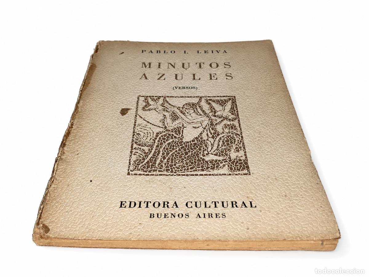 Libros de segunda mano: PABLO I. LEIVA &ndash; MINUTOS AZULES. VERSOS &ndash; EDITORA CULTURAL &ndash; LM