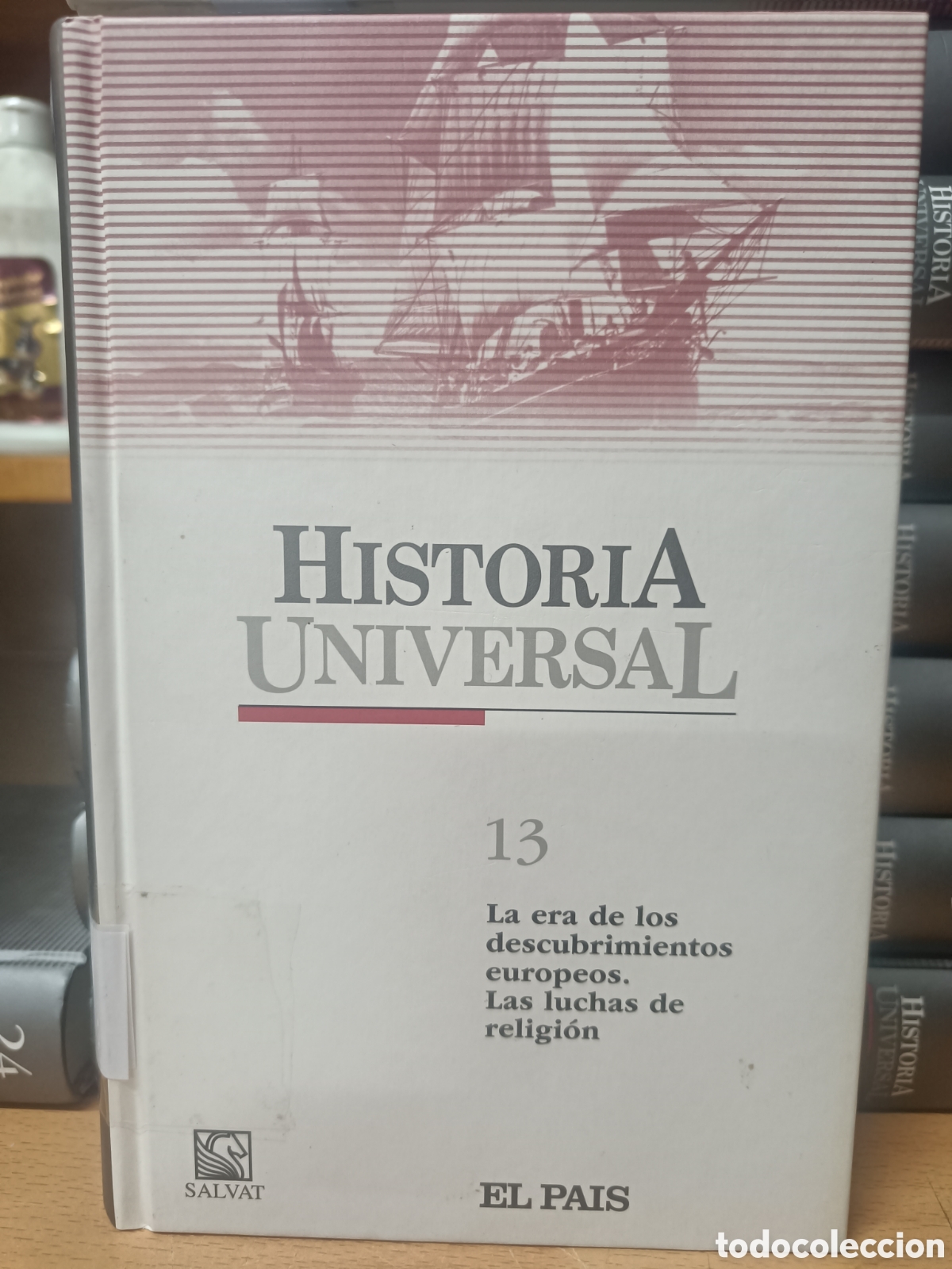 Second hand books: HISTORIA UNIVERSAL. SALVAT EL PA&Iacute;S N&ordm;13 LA ERA DE LOS DESCUBRIMIENTOS EUROPEOS. LAS LUCHAS DE RELIGI