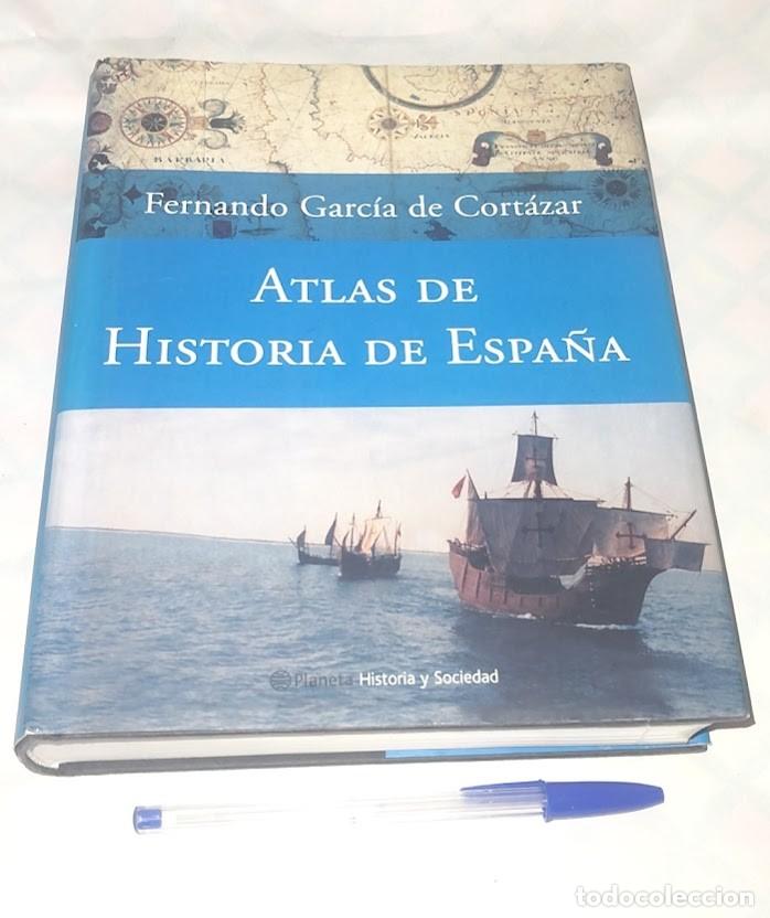 Libros de segunda mano: Atlas de Historia de Espa&ntilde;a - Fernando Garc&iacute;a de Cort&aacute;zar - Historia y Sociedad Planeta 2005