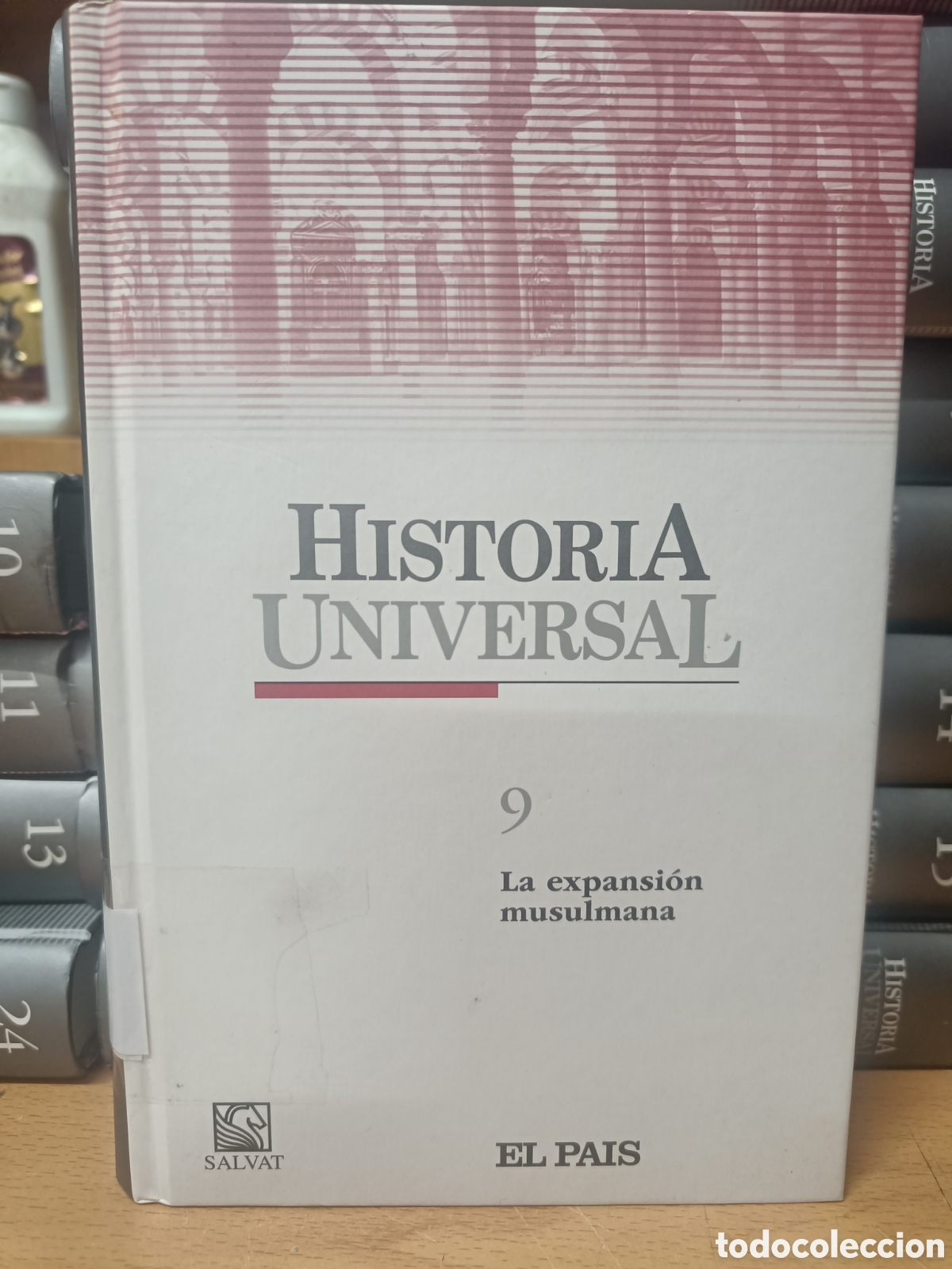 Libros de segunda mano: HISTORIA UNIVERSAL. SALVAT EL PA&Iacute;S N&ordm;9 LA EXPANSI&Oacute;N MUSULMANA.
