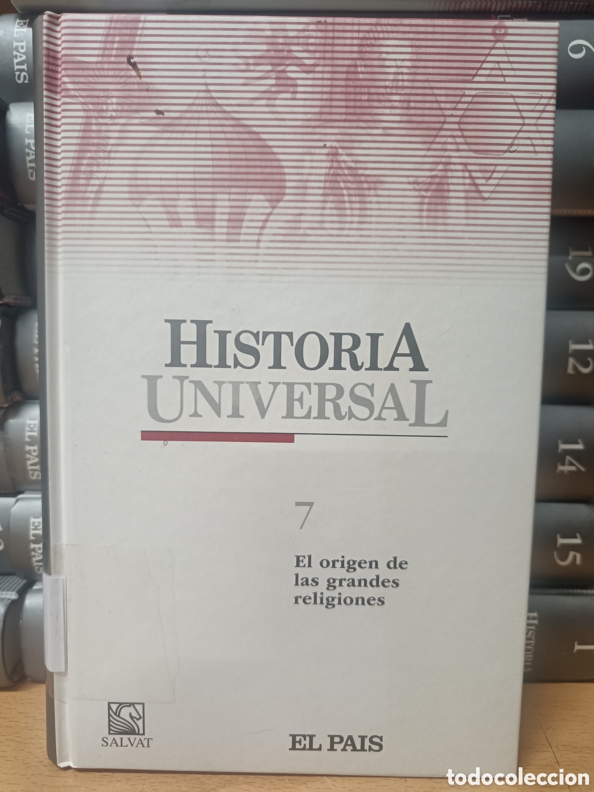 Libros de segunda mano: HISTORIA UNIVERSAL. SALVAT EL PA&Iacute;S N&ordm;7 EL ORIGEN DE LAS GRANDES RELIGIONES.