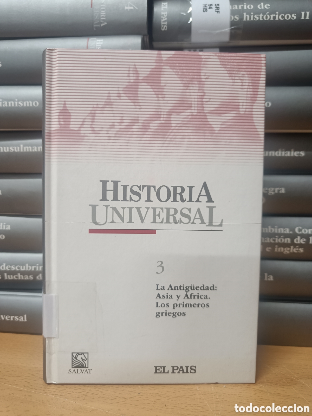 Libros de segunda mano: HISTORIA UNIVERSAL. SALVAT EL PA&Iacute;S N&deg;3 LA ANTIG&Uuml;EDAD: ASIA Y &Aacute;FRICA. LOS PRIMEROS GRIEGOS.