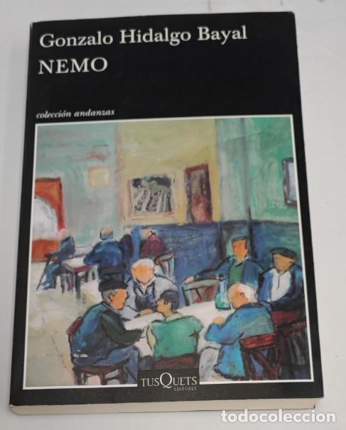 Libros de segunda mano: NEMO, GONZALO HIDALGO, COLECCION ANDANZAS, TUSQUETS 1&ordf; EDICION 2016, LIBRO
