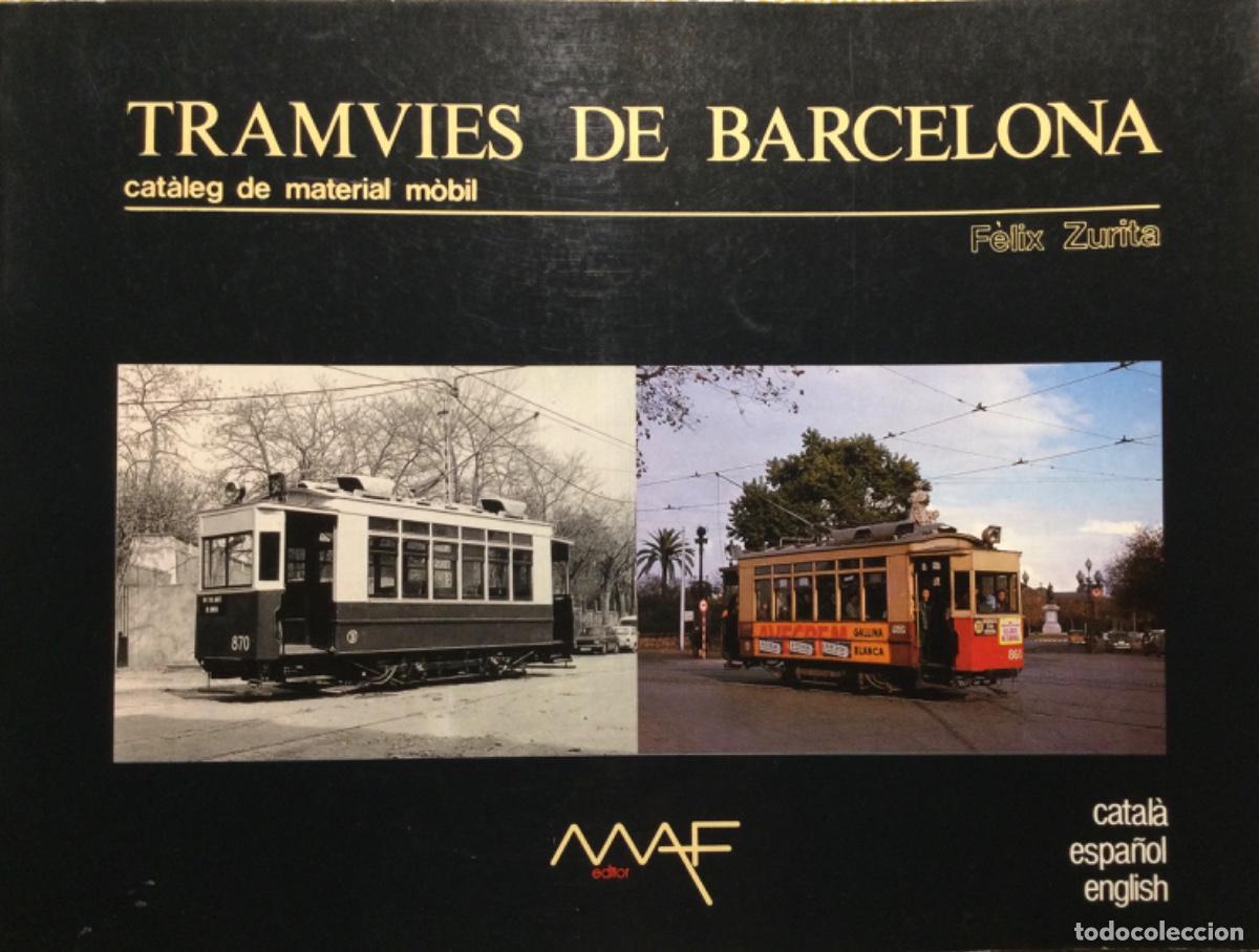 Libros de segunda mano: TRAMV&Iacute;ES DE BARCELONA CAT&Agrave;LEG DE MATERIAL M&Ograve;BIL