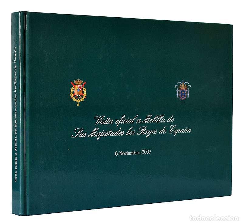 Libros de segunda mano: Visita oficial a Melilla de Sus Majestades los Reyes de Espa&ntilde;a