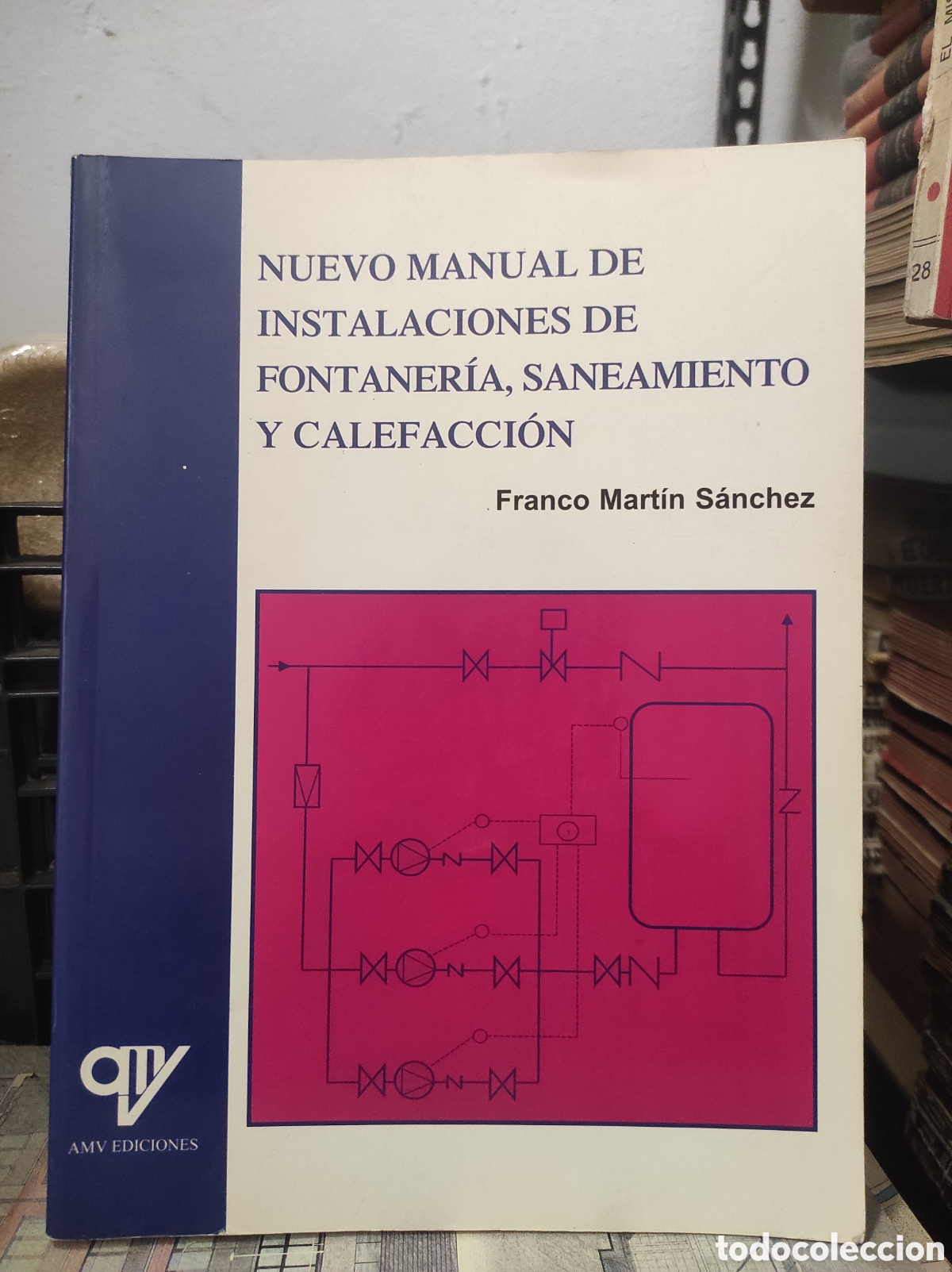 Libros de segunda mano: Nuevo manual de instalaciones de fontaner&iacute;a, saneamiento y calefacci&oacute;n de Franco Mart&iacute;n S&aacute;nchez