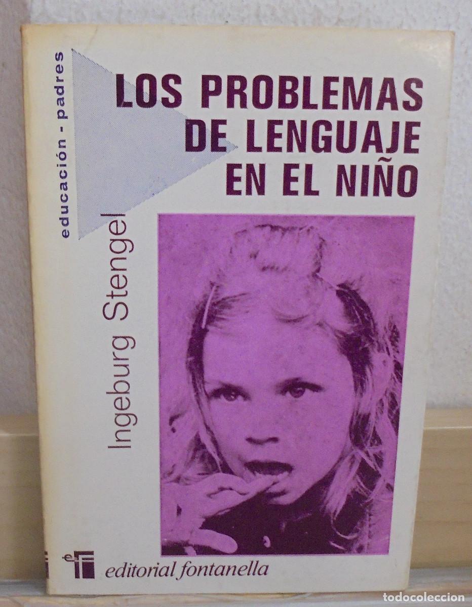 Libros de segunda mano: Los problemas del lenguaje en el ni&ntilde;o. Ingeburg Stengel