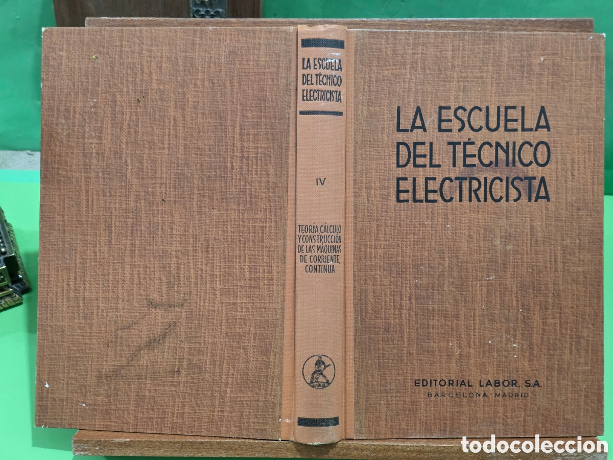 Libros de segunda mano: &rdquo;&rdquo;LA ESCUELA DEL T&Eacute;CNICO ELECTRICISTA&rdquo;&rdquo;...VOLUMEN IV...ING.H. TRENKMAN...EDITORIAL LABOR...1966...