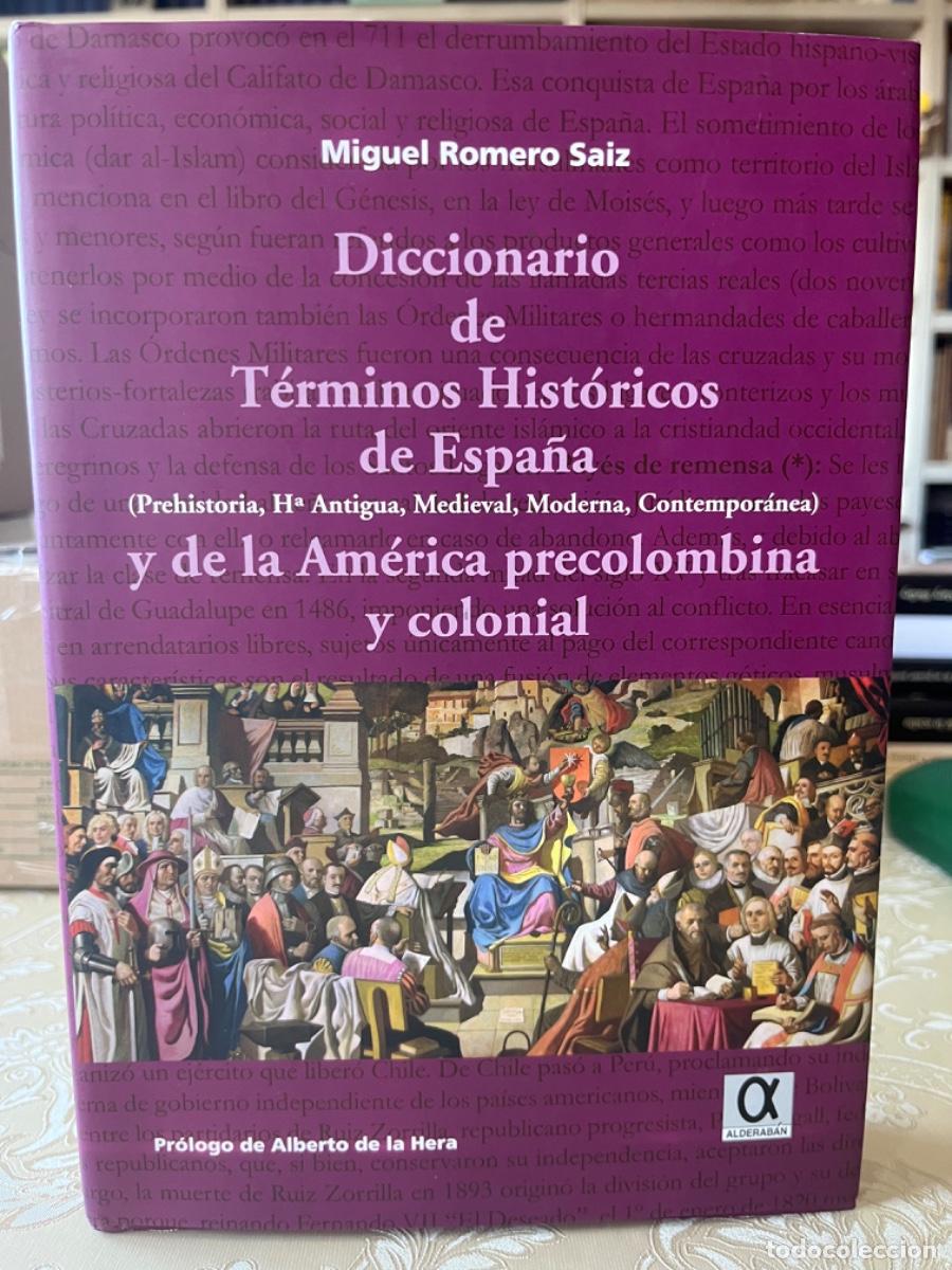 Libros de segunda mano: Romero Saiz, M.-Diccionario de t&eacute;rminos hist&oacute;ricos de Espa&ntilde;a y de la Am&eacute;rica precolombina y colonia