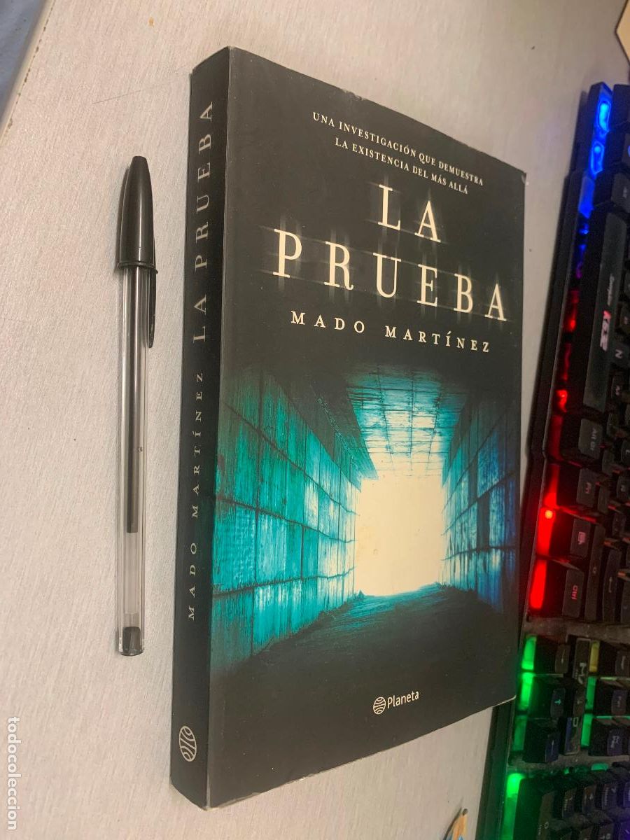 Libros de segunda mano: LA PRUEBA, INVESTIGACI&Oacute;N QUE DEMUESTRA EXISTENCIA DEL M&Aacute;S ALL&Aacute; / MADO MART&Iacute;NEZ / PLANETA 1&ordf; ED 2016
