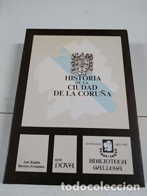 Libros de segunda mano: Historia de la Ciudad de la Coru&ntilde;a - Xose Ramon Barreiro Fernandez - La Voz de Galicia - Biblioteca