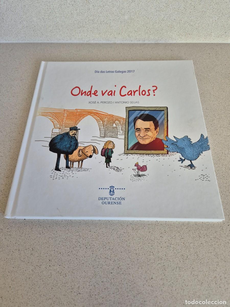 Libros de segunda mano: Libro &rdquo;Onde vai Carlos?&rdquo;