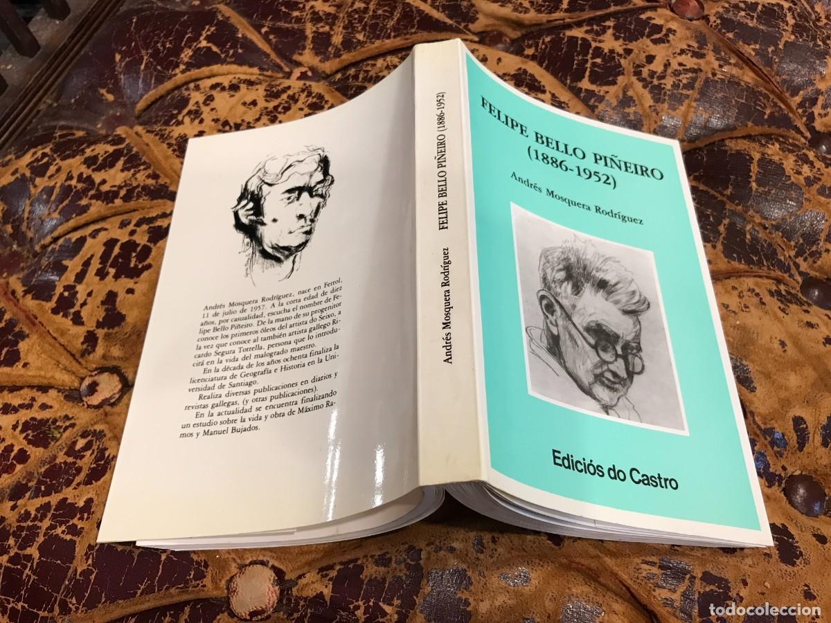 Libros de segunda mano: ANDR&Eacute;S MOSQUERA RODR&Iacute;GUEZ. FELIPE BELLO PI&Ntilde;EIRO 1886-1952. 1989