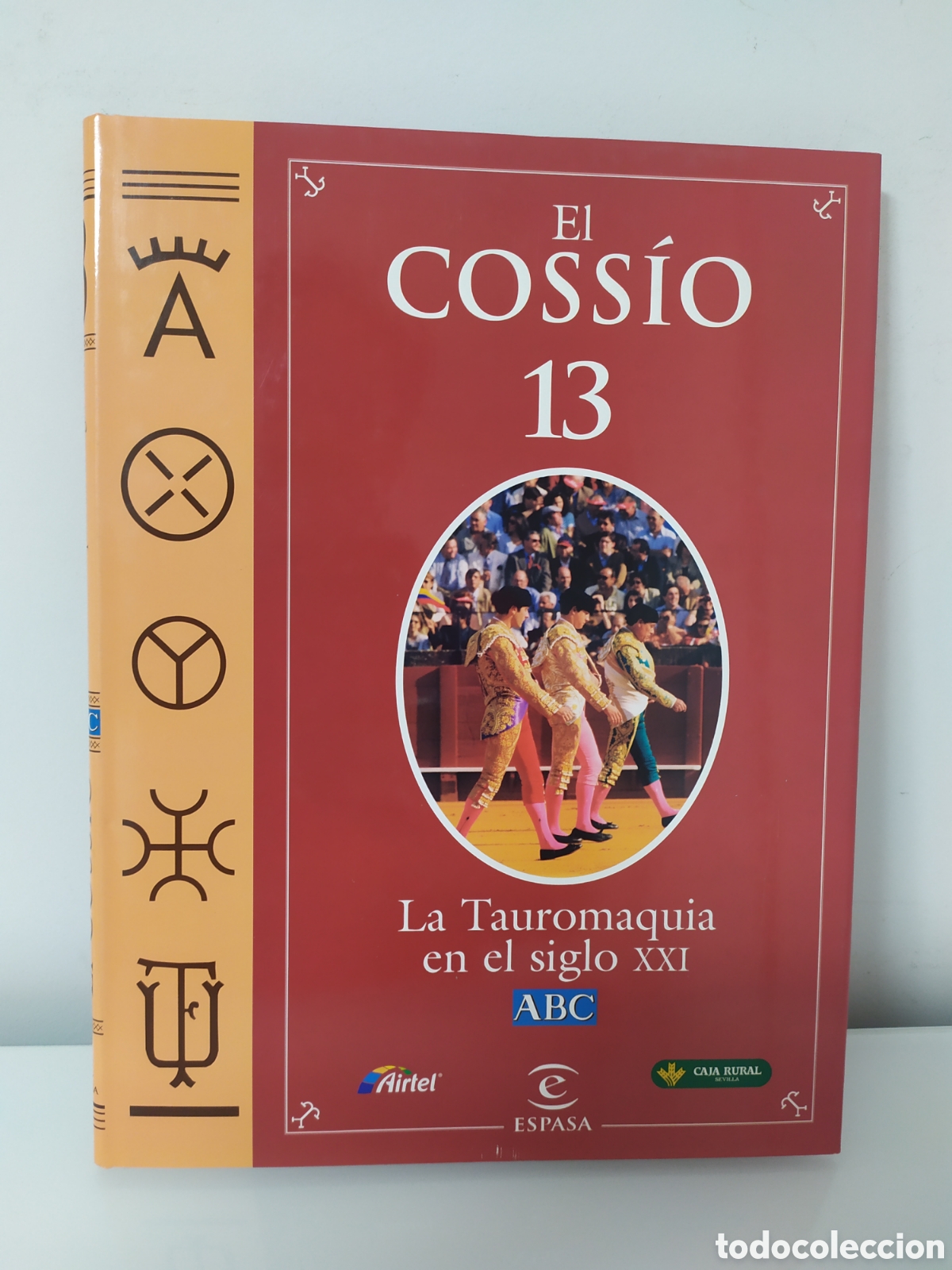 Libros de segunda mano: Enciclopedia ABC El Cossio n&ordm; 13 la tauromaquia en el siglo XXI
