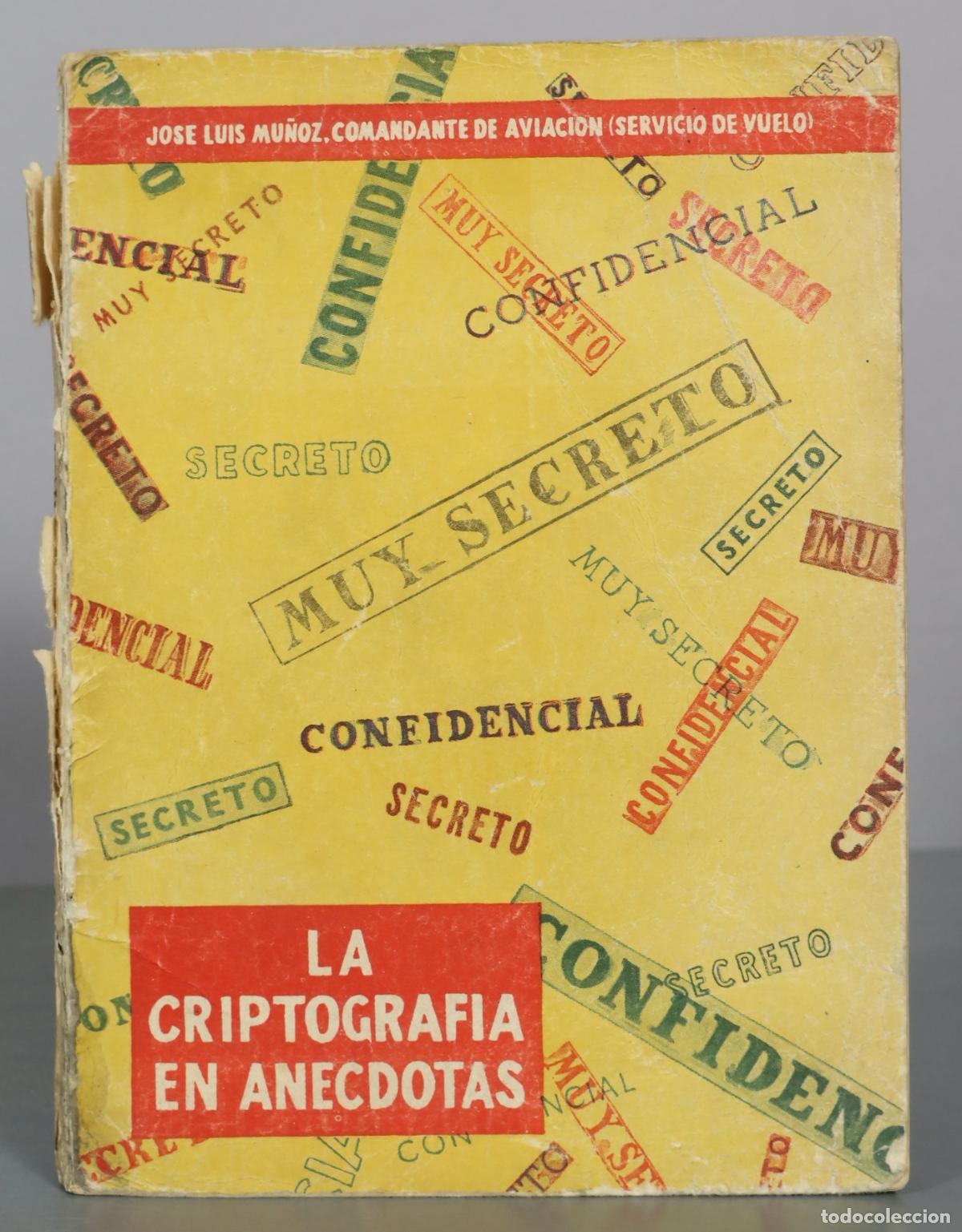 Libros de segunda mano: La criptografia en anecdotas - Jose Luis Munoz