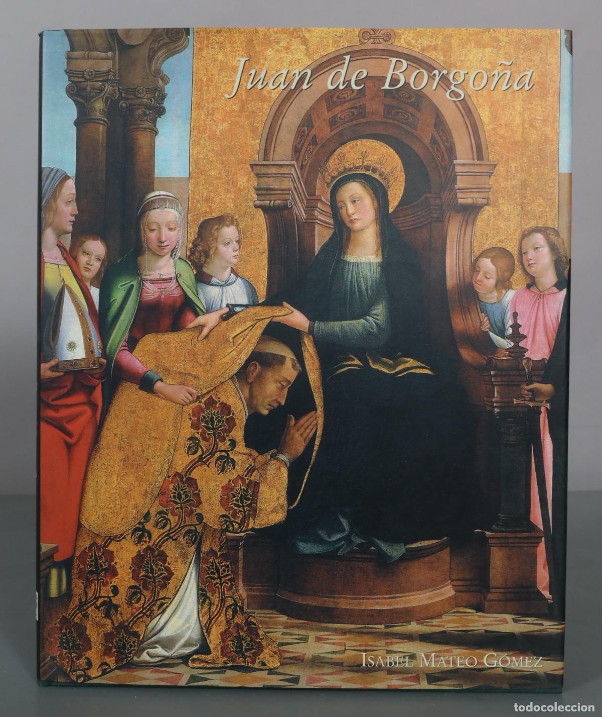 Libros de segunda mano: Juan de Borgo&ntilde;a - Isabel Mateo G&oacute;mez - Foto 2
