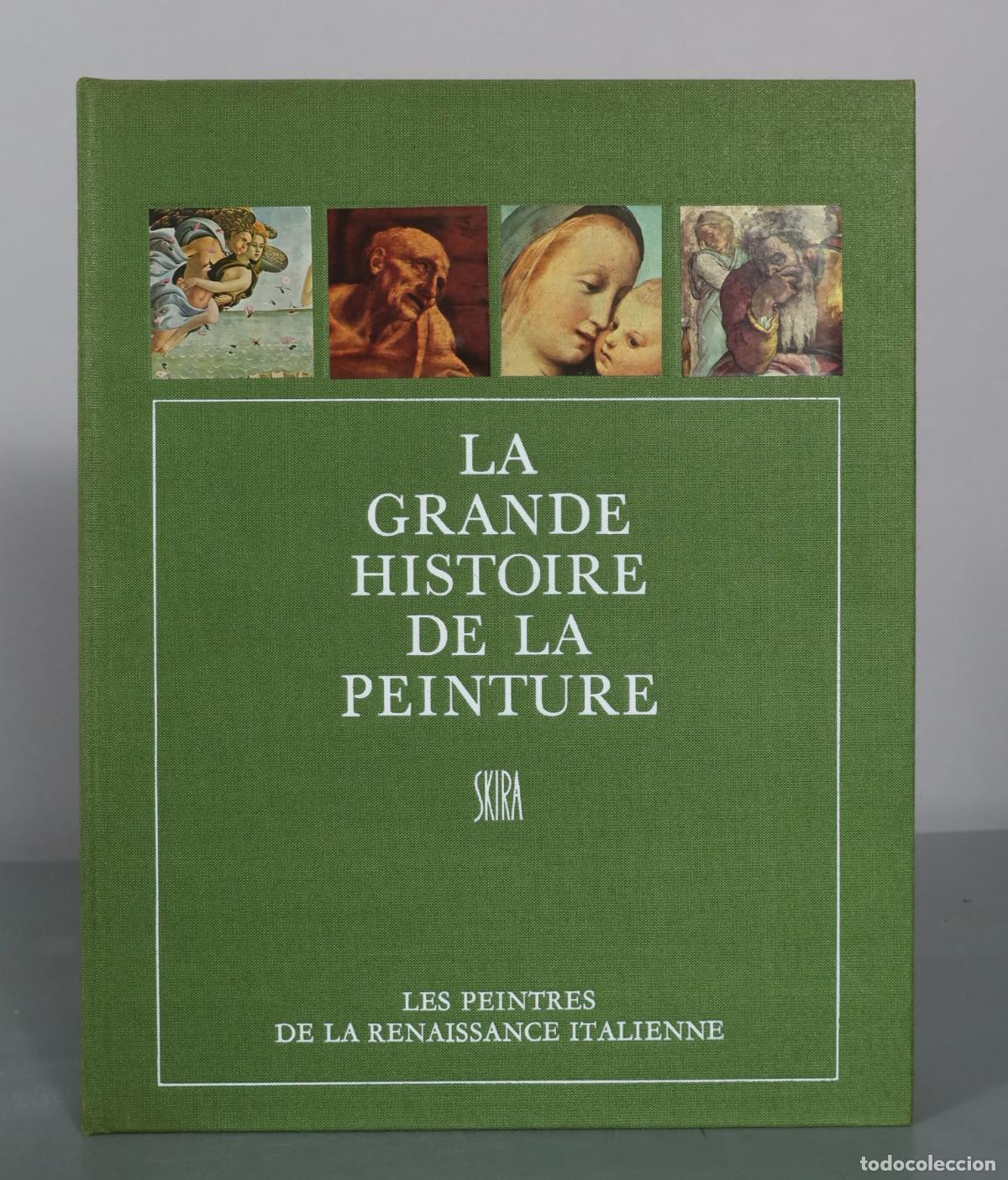 Libros de segunda mano: La Grande Histoire de la Peinture - Les Peintres de la Renaissance Italienne - Skira