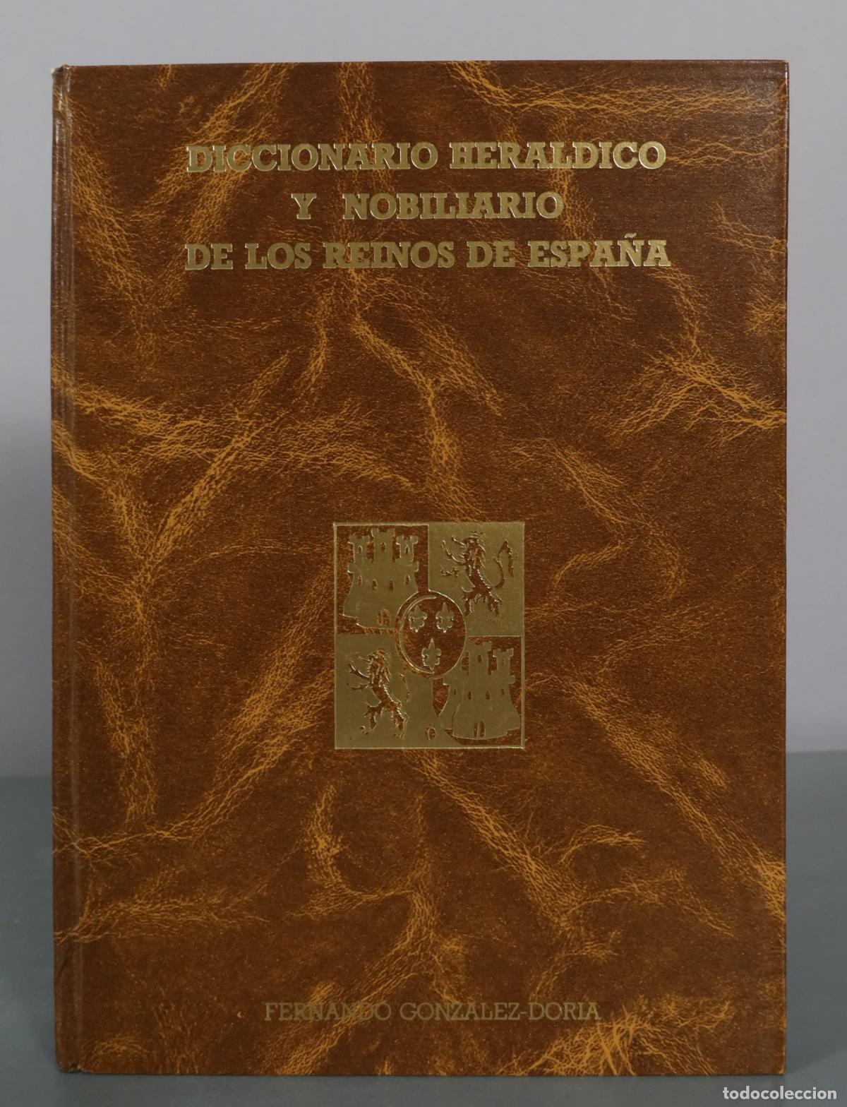 Libros de segunda mano: Diccionario Heraldico Y Nobiliario De Los Reinos De Espana - Fernando Gonzalez-Doria