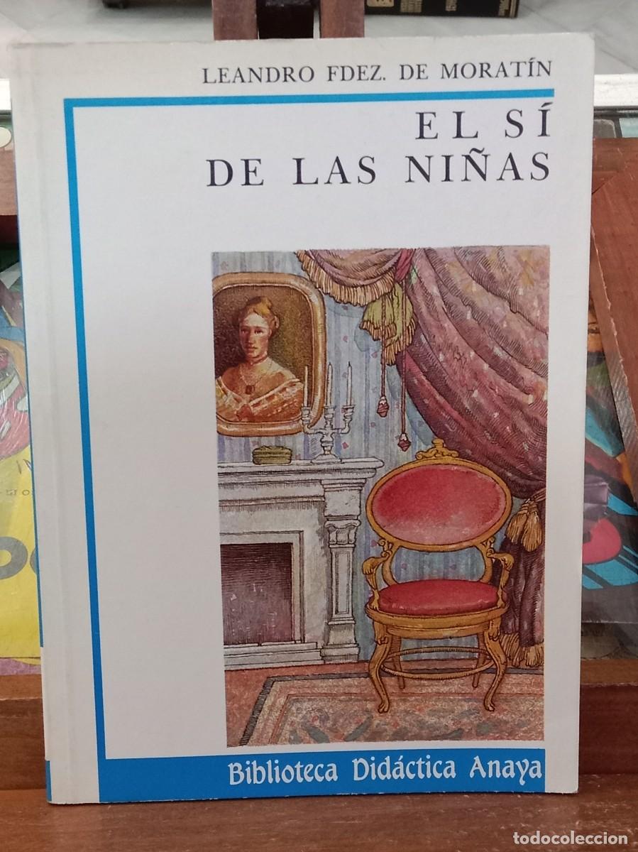 Libri di seconda mano: El s&iacute; de las ni&ntilde;as - Leandro Fdez. de Morat&iacute;n - Biblioteca Did&aacute;ctica Anaya 1988