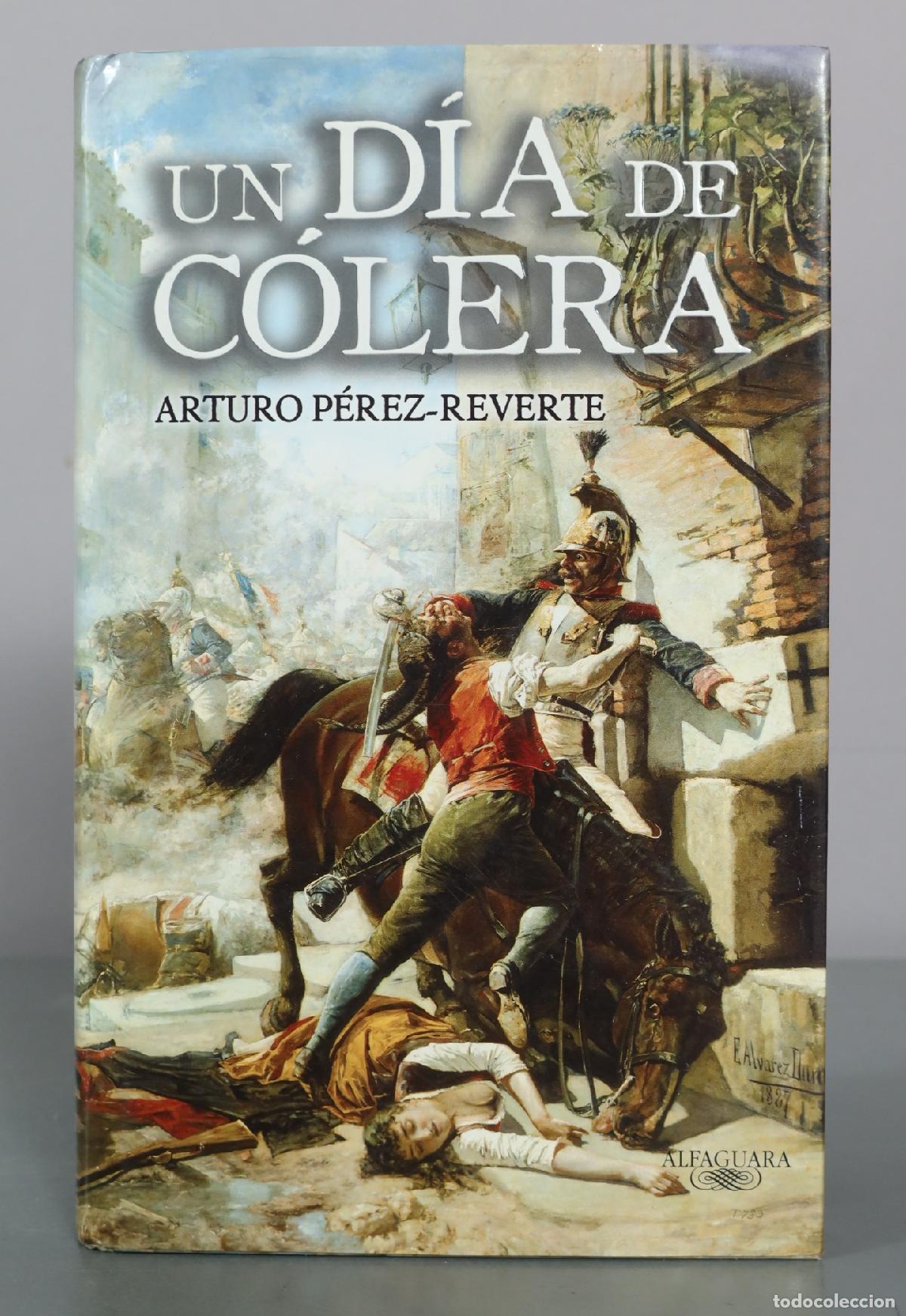 Libros de segunda mano: Un dia de colera - Arturo Perez-Reverte - Alfaguara