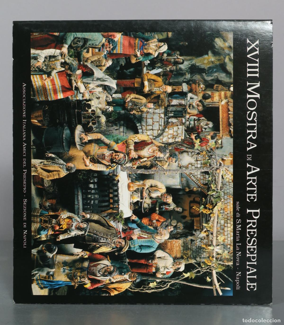 Libros de segunda mano: XVIII Mostra di Arte Presepiale - Associazione Italiana Amici del Presepio Sezione di Napoli