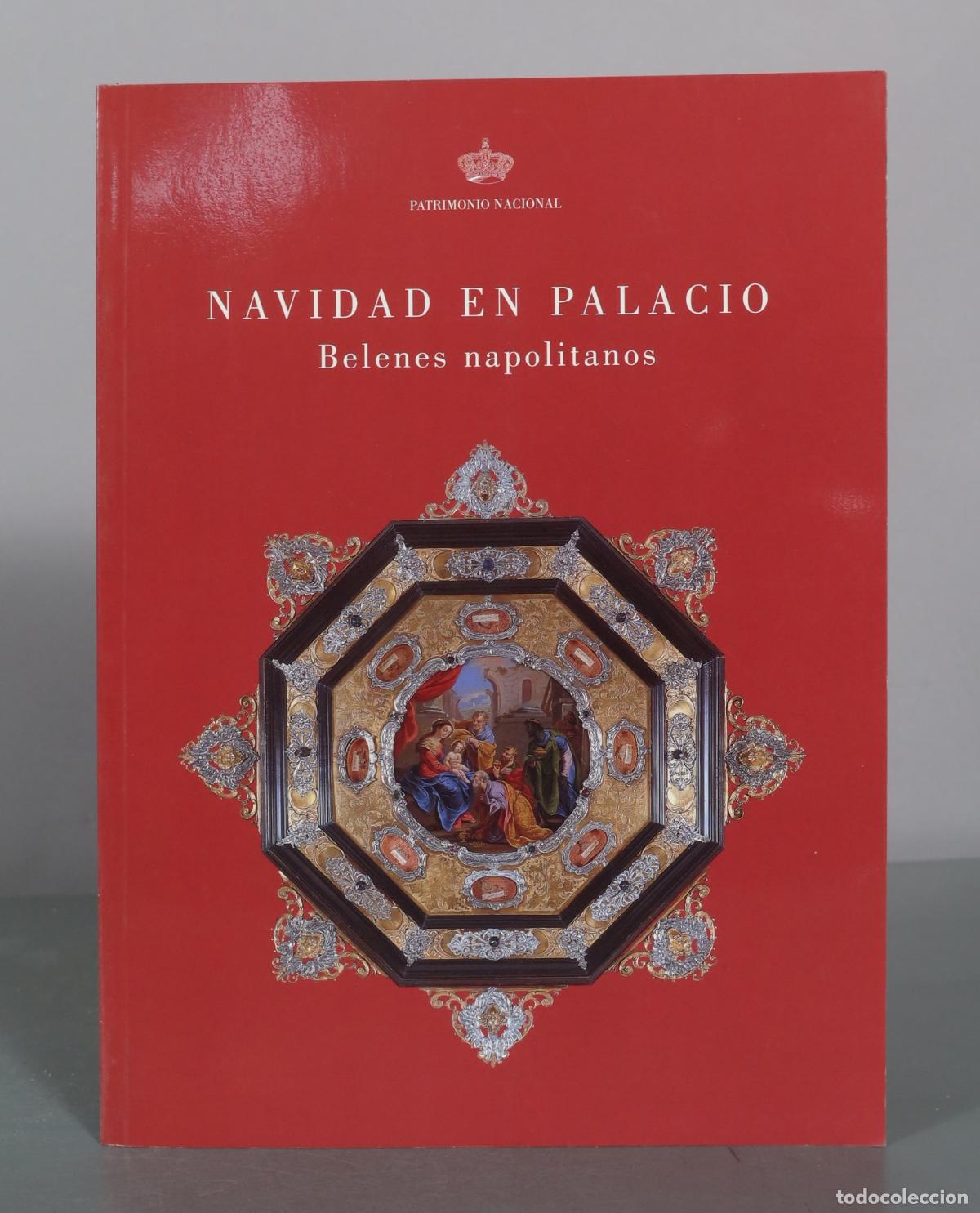 Libros de segunda mano: Navidad en Palacio - Belenes napolitanos - Patrimonio Nacional