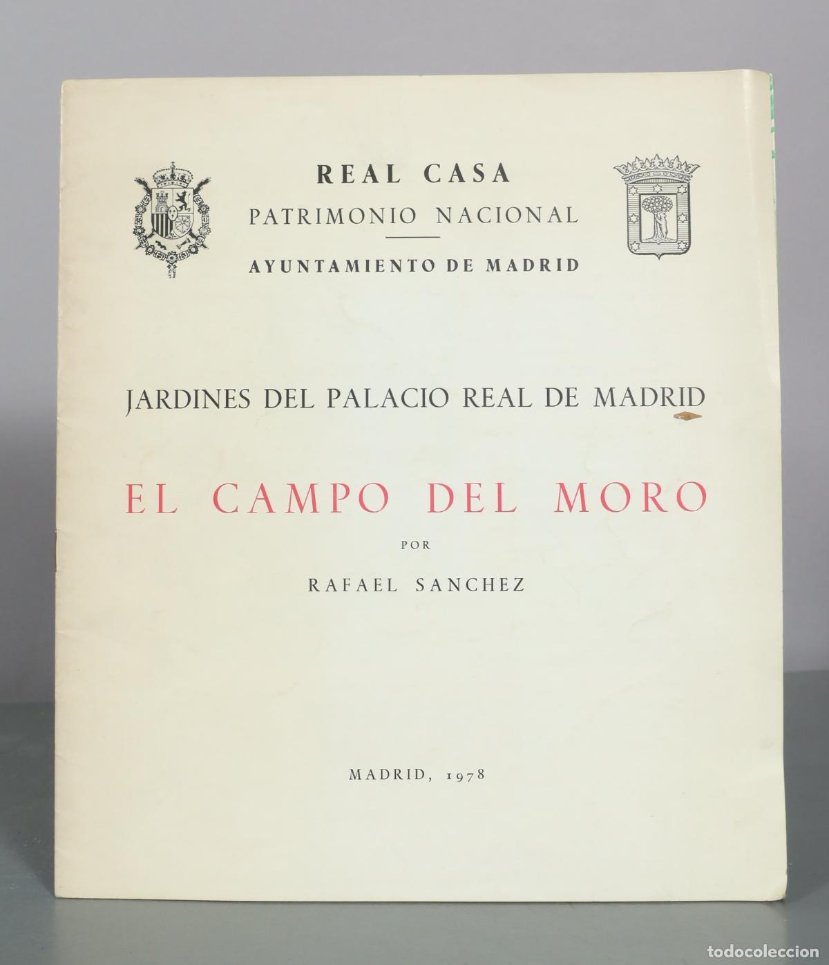 Libros de segunda mano: Jardines del Palacio Real de Madrid - El Campo del Moro - Rafael Sanchez - Ayuntamiento de Madrid