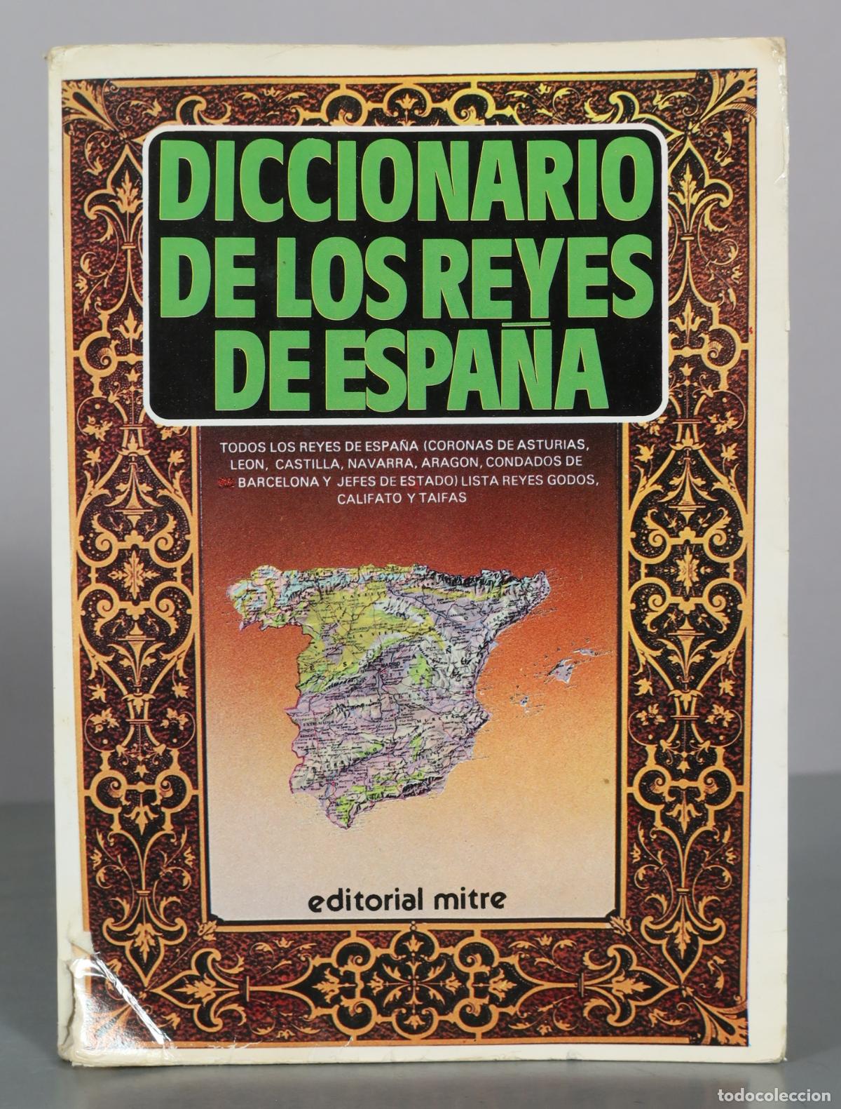 Libros de segunda mano: Diccionario de los reyes de Espa&ntilde;a - Editorial Mitre
