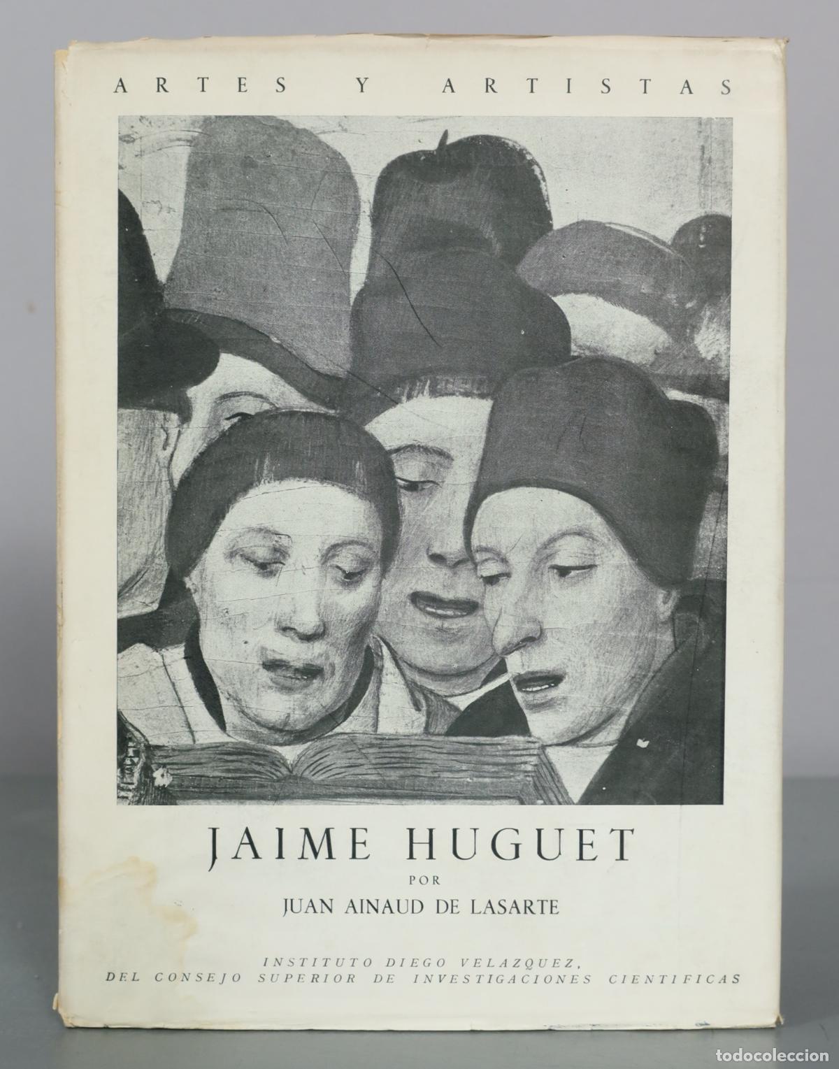 Libros de segunda mano: Jaime Huguet - Juan Ainaud de Lasarte - Instituto Diego Velazquez, Consejo Superior de