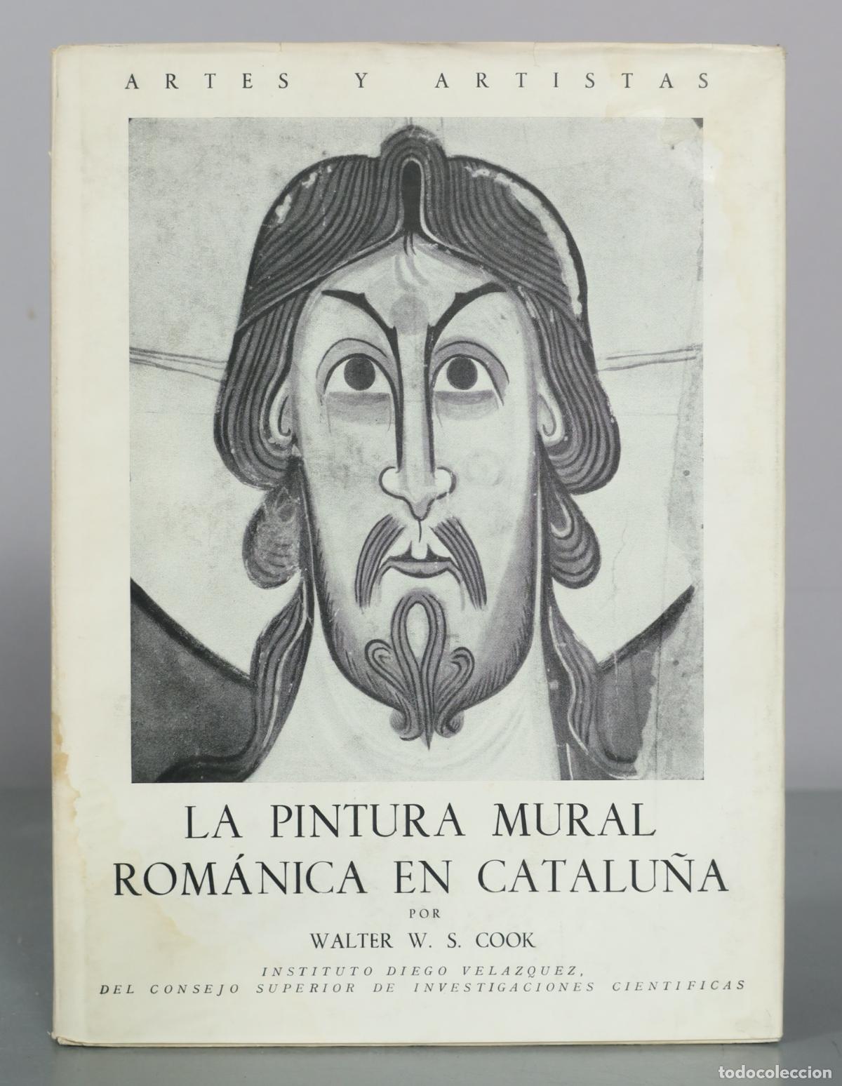 Libros de segunda mano: La pintura mural rom&aacute;nica en Catalu&ntilde;a - Walter W. S. Cook - Instituto Diego Vel&aacute;zquez