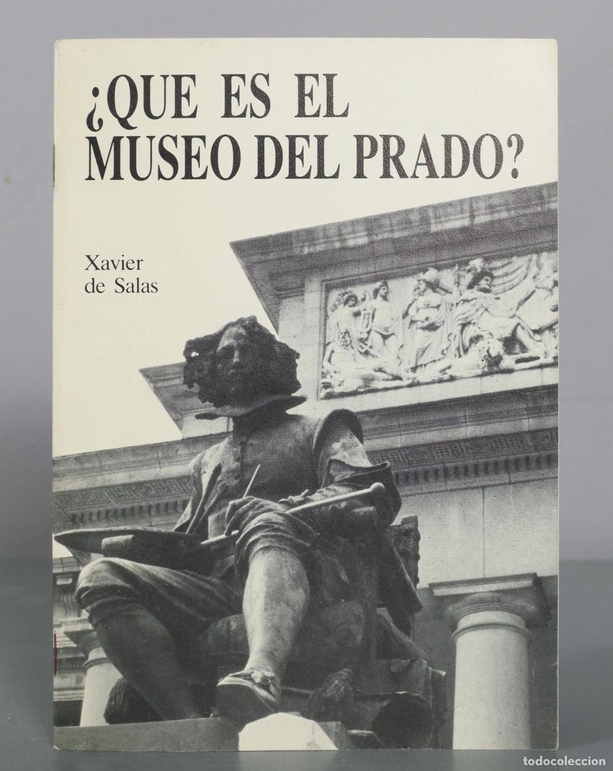 Libros de segunda mano: &iquest;Que es el Museo del Prado? - Xavier de Salas