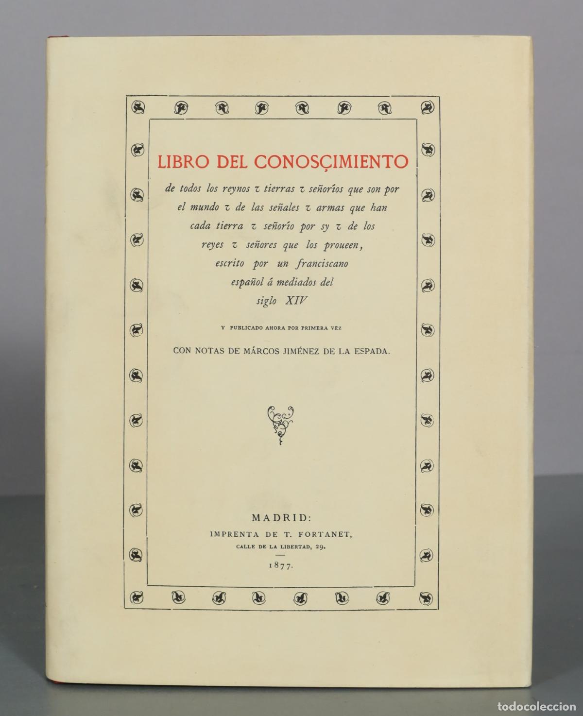 Libros de segunda mano: Libro del Conoscimiento de todos los reynos y tierras y se&ntilde;or&iacute;os que son por el mundo y de las