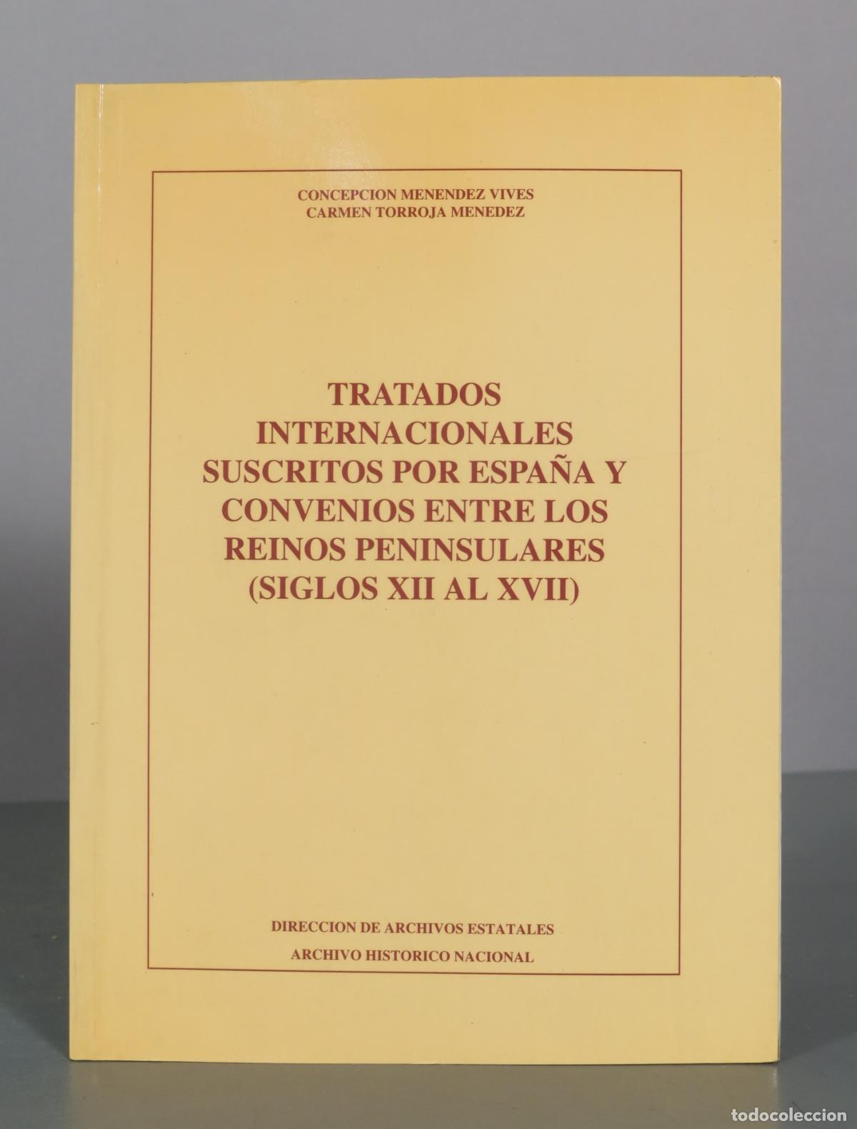 Libros de segunda mano: Tratados internacionales suscritos por Espa&ntilde;a y convenios entre los reinos peninsulares - Concepcion