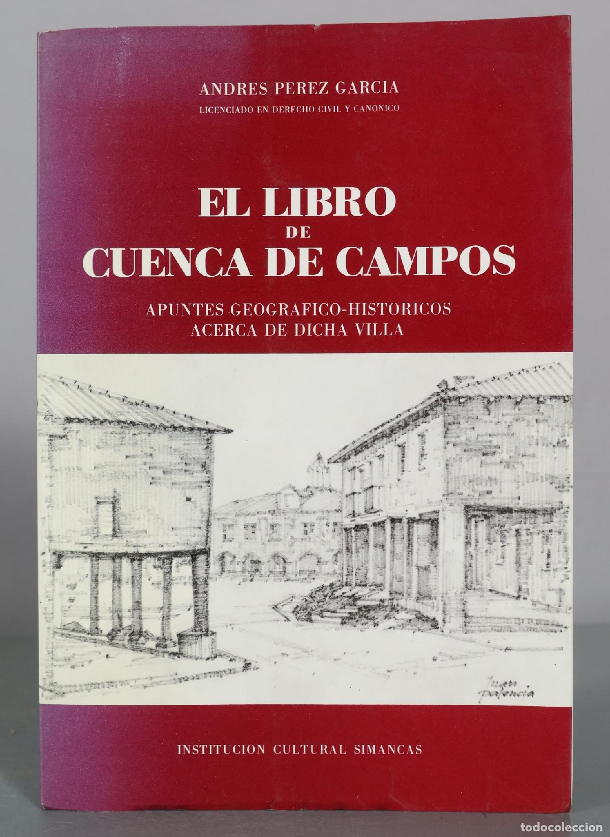 Libros de segunda mano: El libro de Cuenca de Campos - Andres Perez Garcia - Institucion Cultural Simancas