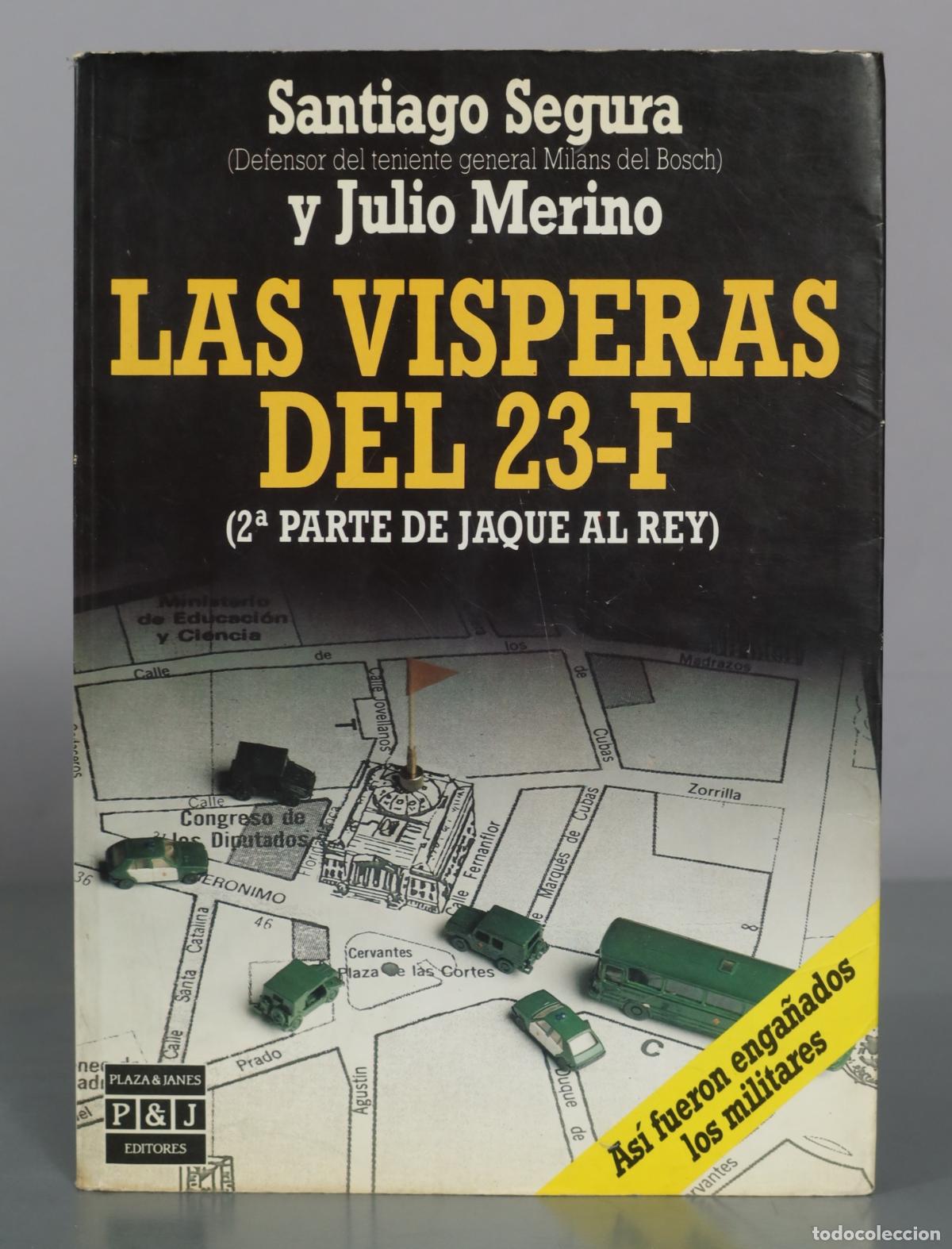 Libros de segunda mano: Las visperas del 23-F - Santiago Segura, Julio Merino - Plaza & Janes