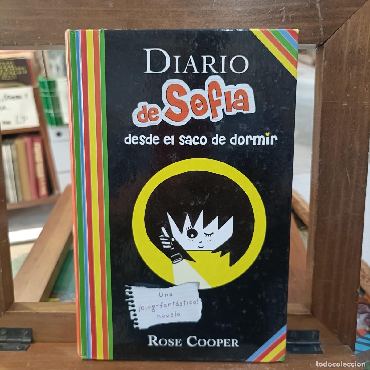 Libros de segunda mano: El Diario de Sof&iacute;a - Desde el saco de dormir - Rose Cooper - Ed. Alfaguara 2011