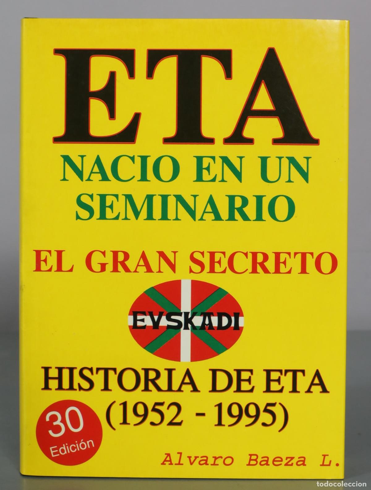 Libros de segunda mano: ETA nacio en un seminario - Alvaro Baeza L. - ABL Editor