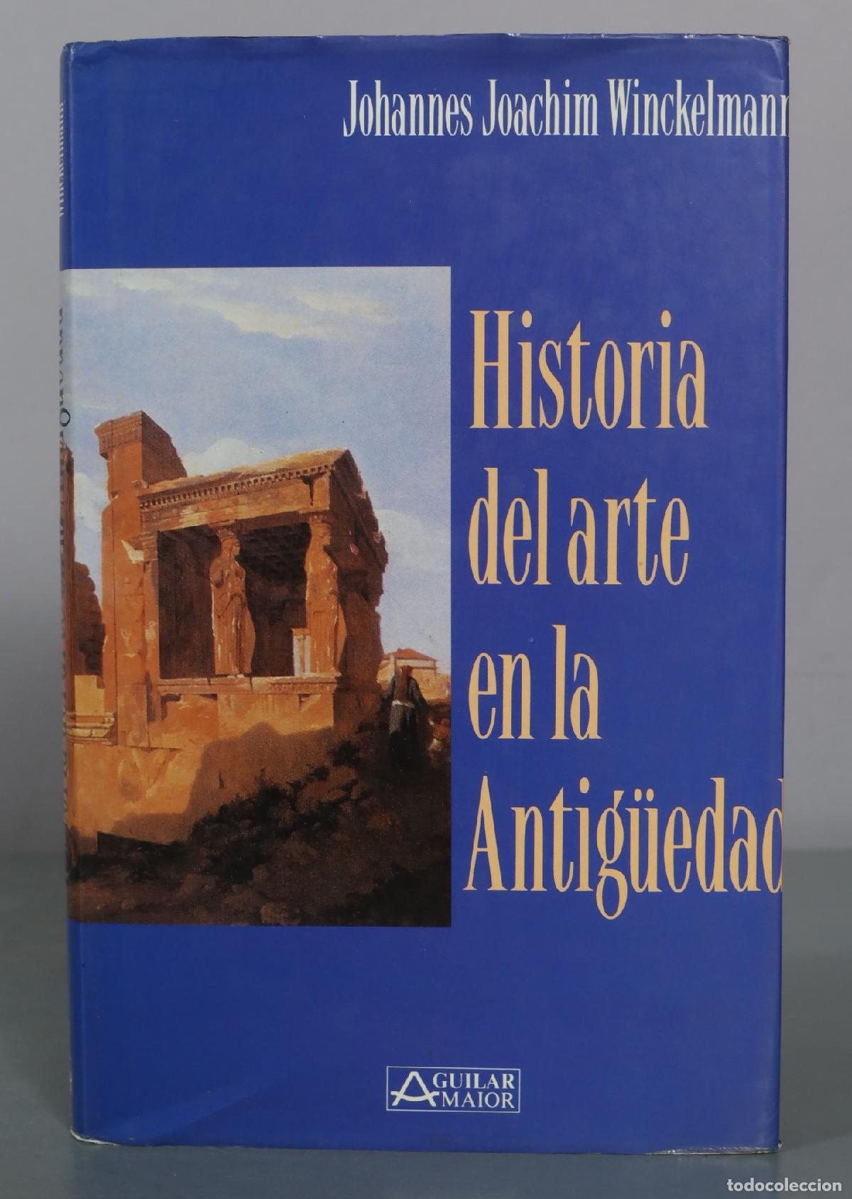 Libros de segunda mano: Historia del arte en la Antig&uuml;edad - Johannes Joachim Winckelmann - Aguilar Maior