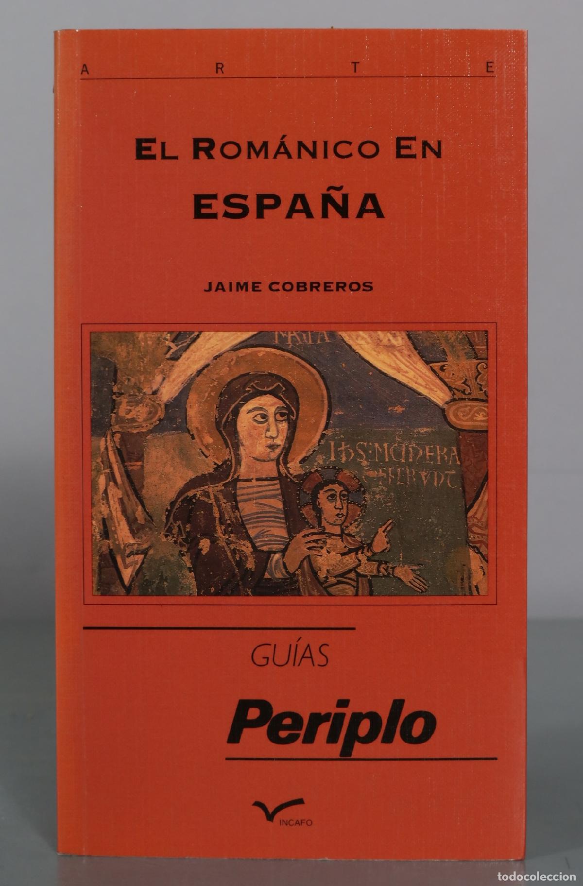 Libros de segunda mano: El Rom&aacute;nico En Espa&ntilde;a - Jaime Cobreros - Incafo
