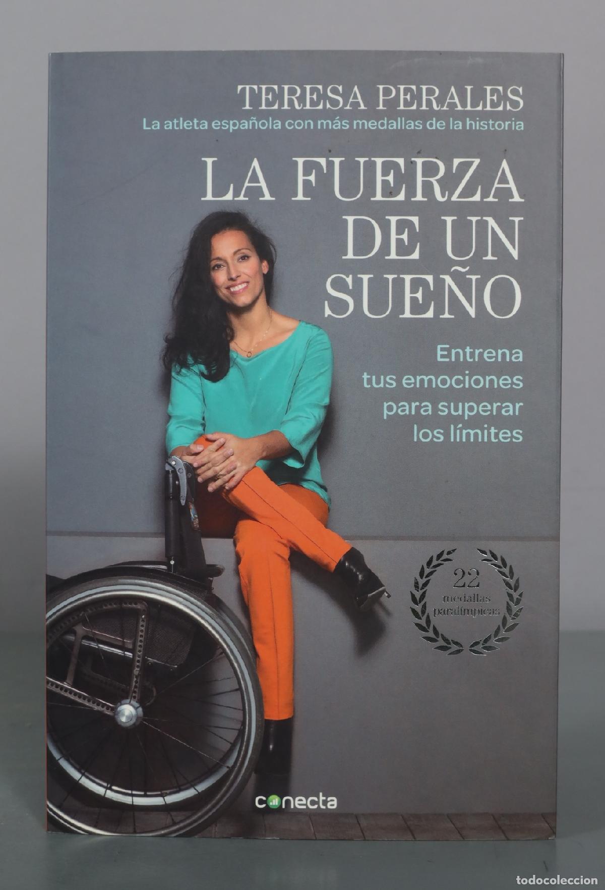 Libros de segunda mano: La fuerza de un sue&ntilde;o - Teresa Perales - Conecta
