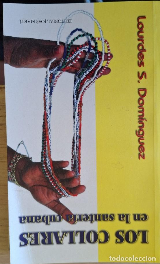 Libros de segunda mano: LOS COLLARES EN LA SANTERIA CUBANA. - DOMINGUEZ, Lourdes S.